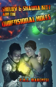 Shelby and Shauna Kitt and the Dimensional Holes