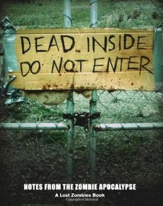 A Spooktacular Coffee Table Book | Dead Inside: Do Not Enter: Notes from the Zombie&nbsp;Apocalypse