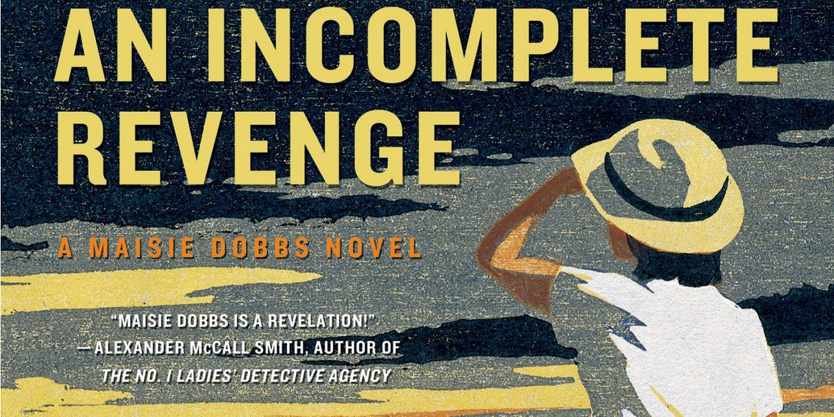 Meet Maisie Dobbs An Revenge by Jacqueline Winspear By