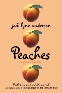 Peaches by Jodi Lynn Anderson Book cover